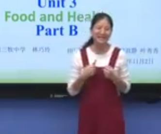 福建省第十一场教学现场展示观摩课1102下午_福州_Unit 3 Food and HealthPart B